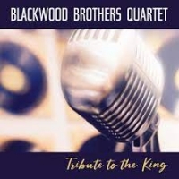 Blackwood Brothers Quartet Tribute To The King