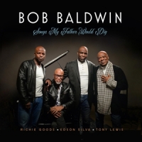 Baldwin, Bob Songs My Father Would Dig