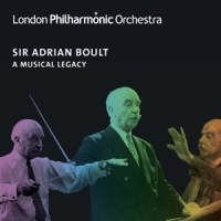 London Philharmonic Orchestra Sir A Sir Adrian Boult A Musical Legacy
