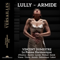 Le Poeme Harmonique Jean-baptiste Lully: Armide