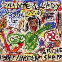 Lincoln, Abbey -& Archie Shepp- Painted Lady
