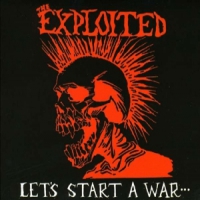 Exploited Let's Start A War