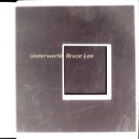 Underworld Bruce Lee -4tr-