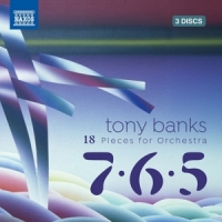 London Philharmonic Orchestra Tony Banks: 18 Pieces For Orchestra 7-6-5