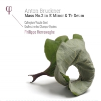 Bruckner, Anton Mass No.2 In E Minor & Te Deum