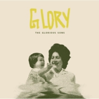 Glorious Sons Glory -coloured-