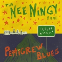 Nee Ningy Band, The Pettigrew Blues