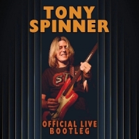 Tony Spinner Official Live Bootleg