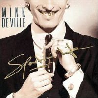 Mink Deville Sportin' Life