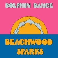 Beachwood Sparks Dolphin Dance Remix '12