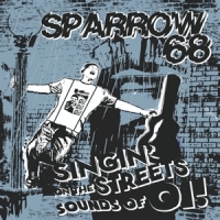 Sparrow 68 Singin  On The Streets Sounds Of Oi