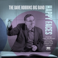 Dave Robbins Big Band Happy Faces
