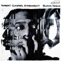 Robert Glasper Experiment Black Radio