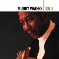 Waters, Muddy Gold
