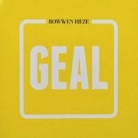 Rowwen Heze Geal