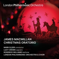 London Philharmonic Orchestra Mark James Macmilllan Christmas Oratorio