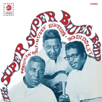 Super Super Blues Band, The Howlin  Wolf, Muddy Waters & Bo Didd