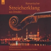 Hentrich, Wolfgang &  Phi Romantic String Sound From Dresden