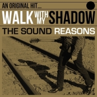 Sound Reasons, The Walk With My Shadow