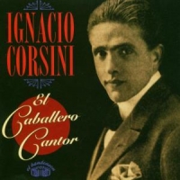 Corsini, Ignacio El Caballero Cantor 1935-45