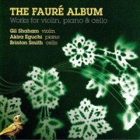 Shaham, Gil / Eguchi, Akira / Smith Faure Works For Violin Piano And Ce