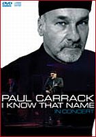 Carrack, Paul I Know That Name - In Concert