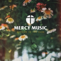 Mercy Music Nothing In The Dark