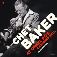 Chet Baker Quartet At Onkel Po's Carnegie Hall