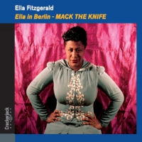Fitzgerald, Ella Ella In Berlin - Mack The Knife