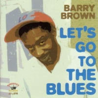 Brown, Barry Lets Go To The Blues