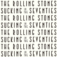 Rolling Stones Sucking In The Seventies (japan Versie)