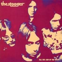 Stooges Till The End Of The Night -ltd-
