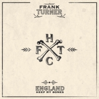 Turner, Frank England Keep My Bones -coloured-