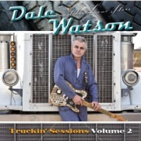Dale Watson Truckin Sessions 2