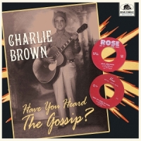 Brown, Charlie Have You Heard The Gossip? -ltd-