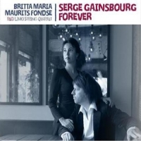 Maria, Britta & Maurits Fondse Serge Gainsbourg Forever (2016)