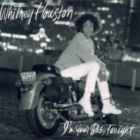 Houston, Whitney I'm Your Baby Tonight
