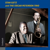 Getz, Stan And The Oscar Peterson..