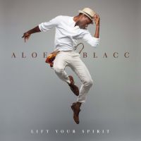 Blacc, Aloe Lift Your Spirit