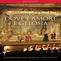 Schwarzenberg Court Orchestra Dove E Amore E Gelosia