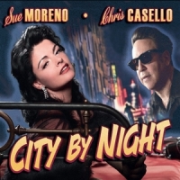 Moreno, Sue -chris Casello- City By Night