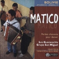 Grupo San Miguel & Los Guaracachis Matico