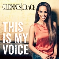 Grace, Glennis This Is My Voice