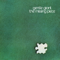 Gentle Giant The Missing Piece