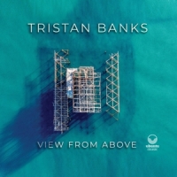 Banks, Tristan View From Above