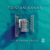 Banks, Tristan View From Above