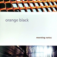 Orange Black Morning Notes