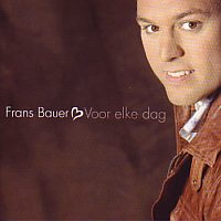 Bauer, Frans Voor Elke Dag