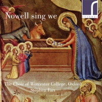 Choir Of Worcester College Oxford S Nowell Sing We Contemporary Carols