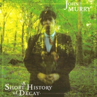 Murry, John A Short History Of Decay